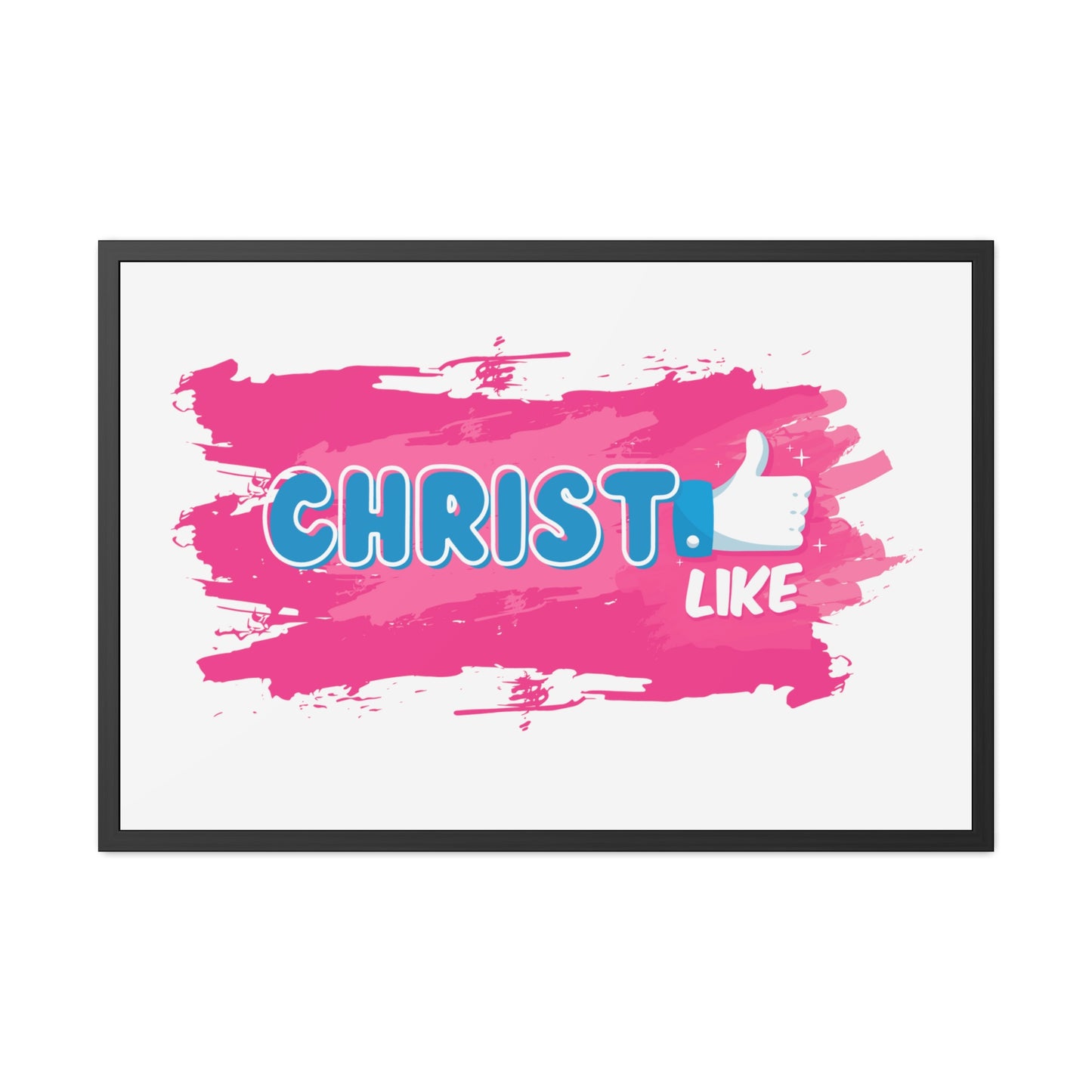 Christ LIKE👍 Framed Print