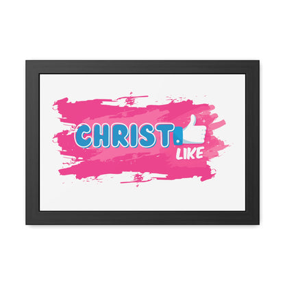 Christ LIKE👍 Framed Print