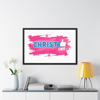 Christ LIKE👍 Framed Print