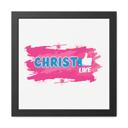 Christ LIKE👍 Framed Print