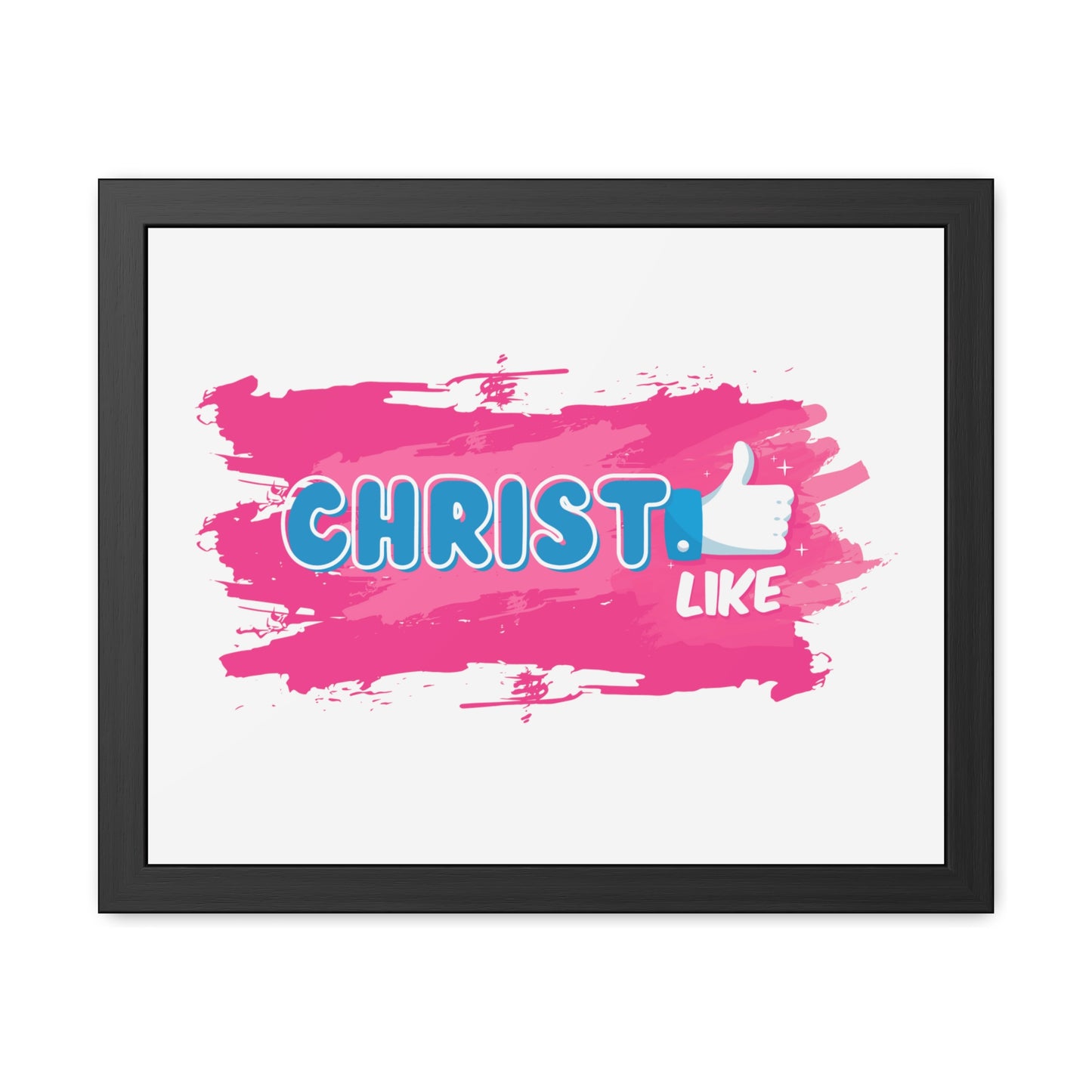 Christ LIKE👍 Framed Print