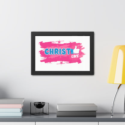 Christ LIKE👍 Framed Print